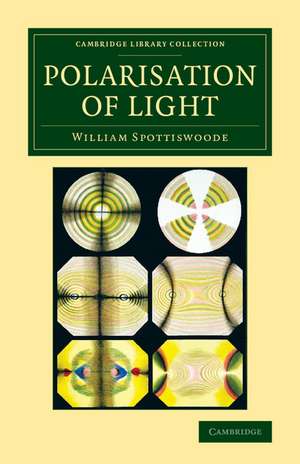 Polarisation of Light de William Spottiswoode