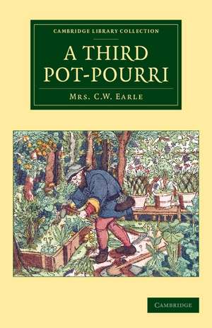 A Third Pot-Pourri de Maria Theresa Villiers Earle