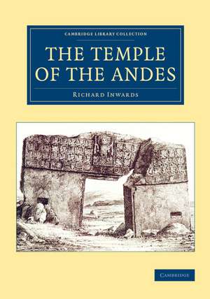 The Temple of the Andes de Richard Inwards