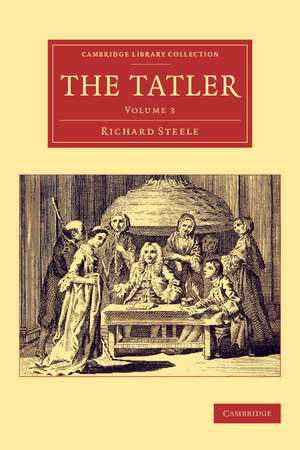 The Tatler de Richard -. Steele