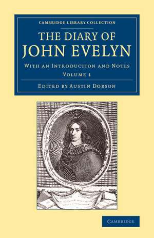 The Diary of John Evelyn: With an Introduction and Notes de John Evelyn