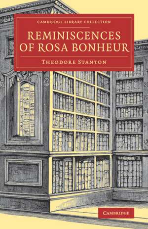 Reminiscences of Rosa Bonheur de Theodore Stanton