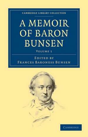 A Memoir of Baron Bunsen de Frances Waddington Bunsen