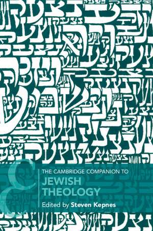 The Cambridge Companion to Jewish Theology de Steven Kepnes