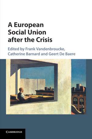 A European Social Union after the Crisis de Frank Vandenbroucke