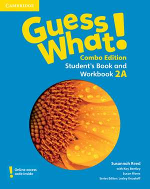 Guess What! Level 2 Student's Book and Workbook A with Online Resources Combo Edition de Susannah Reed