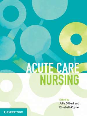 Acute Care Nursing de Julia Gilbert