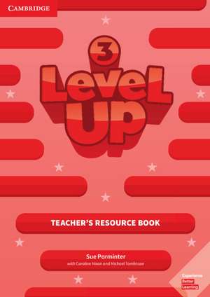 Level Up Level 3 Teacher's Resource Book with Online Audio de Sue Parminter