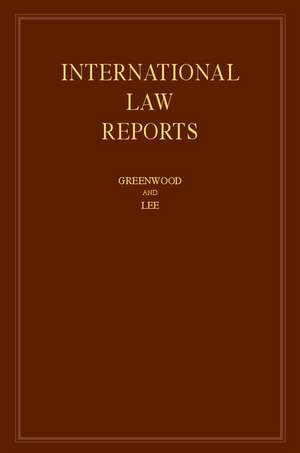 International Law Reports: Volume 174 de Christopher Greenwood