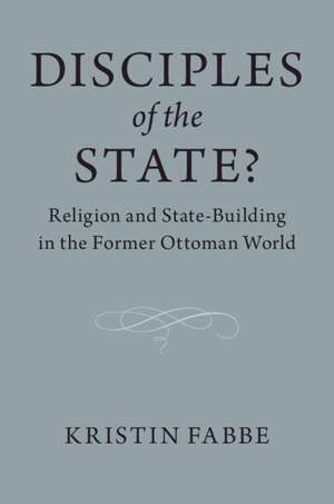 Disciples of the State? de Kristin Fabbe