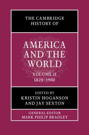 The Cambridge History of America and the World de Kristin Hoganson