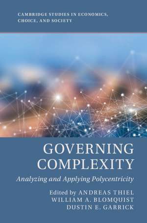 Governing Complexity: Analyzing and Applying Polycentricity de Andreas Thiel