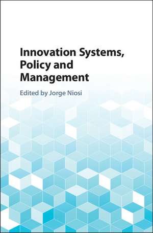 Innovation Systems, Policy and Management de Jorge Niosi