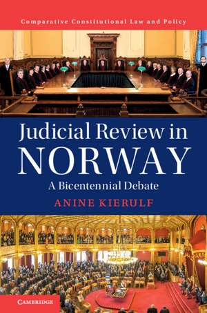 Judicial Review in Norway: A Bicentennial Debate de Anine Kierulf