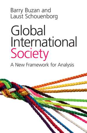 Global International Society: A New Framework for Analysis de Barry Buzan