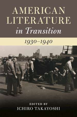 American Literature in Transition, 1930–1940 de Ichiro Takayoshi