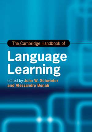 The Cambridge Handbook of Language Learning de John W. Schwieter