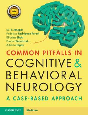 Common Pitfalls in Cognitive and Behavioral Neurology: A Case-Based Approach de Keith Josephs