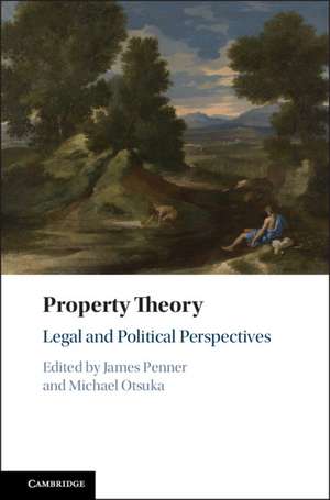 Property Theory: Legal and Political Perspectives de James Penner