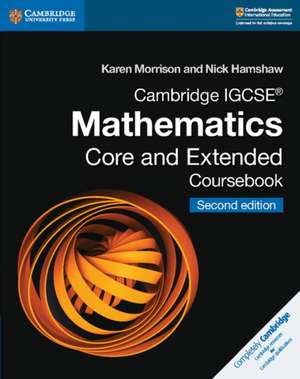 Cambridge IGCSE® Mathematics Core and Extended Coursebook de Karen Morrison