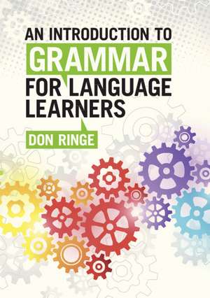 An Introduction to Grammar for Language Learners de Don Ringe