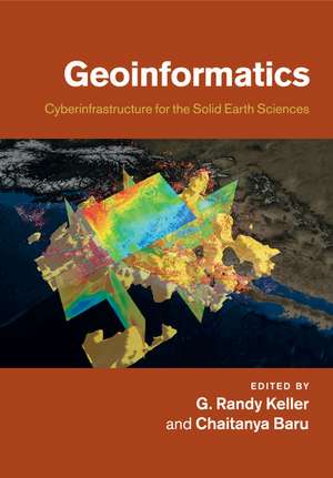 Geoinformatics: Cyberinfrastructure for the Solid Earth Sciences de G. Randy Keller