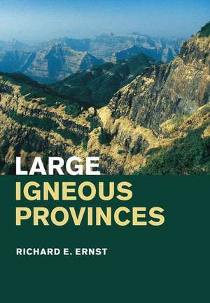 Large Igneous Provinces de Richard E. Ernst