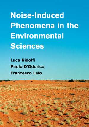 Noise-Induced Phenomena in the Environmental Sciences de Luca Ridolfi