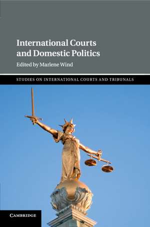 International Courts and Domestic Politics de Marlene Wind