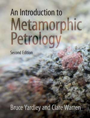 An Introduction to Metamorphic Petrology de Bruce Yardley