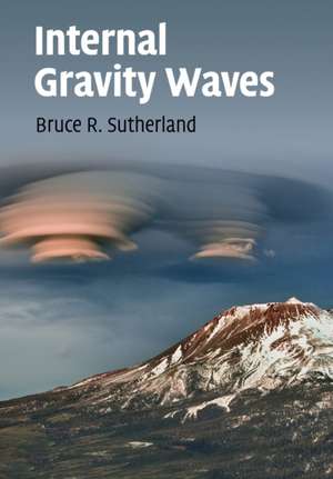 Internal Gravity Waves de Bruce R. Sutherland