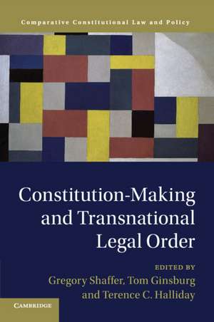 Constitution-Making and Transnational Legal Order de Gregory Shaffer