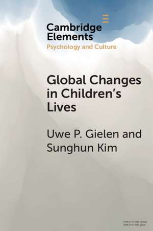 Global Changes in Children's Lives de Uwe P. Gielen