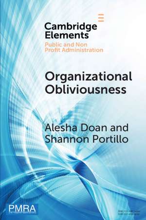 Organizational Obliviousness: Entrenched Resistance to Gender Integration in the Military de Alesha Doan