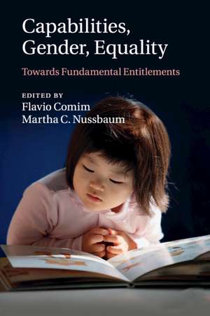 Capabilities, Gender, Equality: Towards Fundamental Entitlements de Flavio Comim