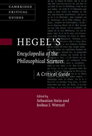 Hegel's Encyclopedia of the Philosophical Sciences: A Critical Guide de Sebastian Stein