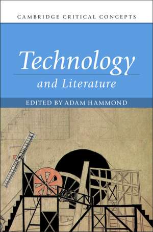 Technology and Literature de Adam Hammond