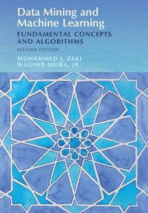 Data Mining and Machine Learning: Fundamental Concepts and Algorithms de Mohammed J. Zaki