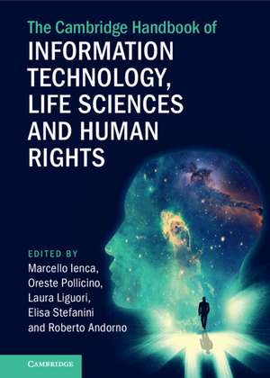 The Cambridge Handbook of Information Technology, Life Sciences and Human Rights de Marcello Ienca