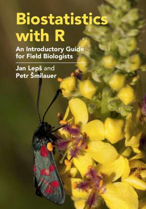 Biostatistics with R: An Introductory Guide for Field Biologists de Jan Lepš