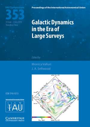 Galactic Dynamics in the Era of Large Surveys (IAU S353) de Monica Valluri