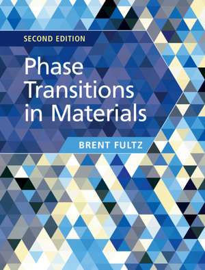 Phase Transitions in Materials de Brent Fultz