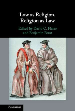 Law as Religion, Religion as Law de David C. Flatto