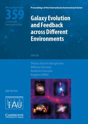 Galaxy Evolution and Feedback across Different Environments (IAU S359) de Thaisa Storchi Bergmann