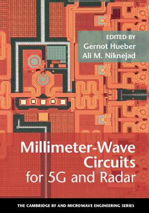 Millimeter-Wave Circuits for 5G and Radar de Gernot Hueber