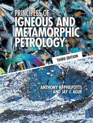 Principles of Igneous and Metamorphic Petrology de Anthony R. Philpotts