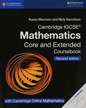 Cambridge IGCSE® Mathematics Coursebook Core and Extended Second Edition with Cambridge Online Mathematics (2 Years) de Karen Morrison