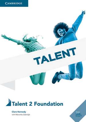 Talent Level 2 Foundation Student's Book with Online Audio Italy Edition de Clare Kennedy