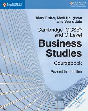 Cambridge IGCSE® and O Level Business Studies Revised Coursebook de Mark Fisher