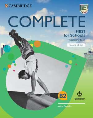 Complete First for Schools Teacher's Book with Downloadable Resource Pack (Class Audio and Teacher's Photocopiable Worksheets) de Alice Copello